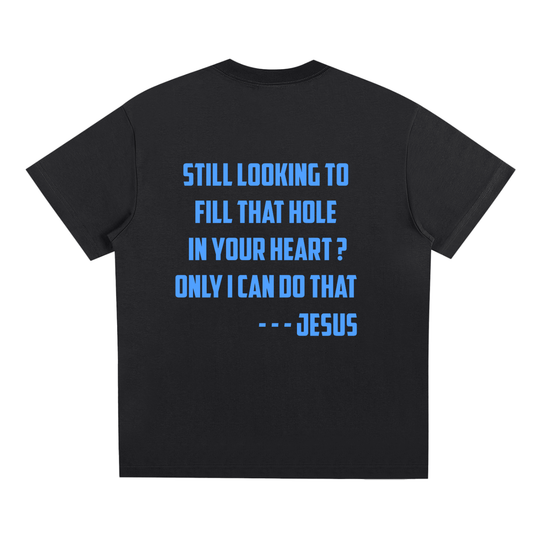 Need to Fill Your Heart’s Hole? I Can Blue T-Shirt