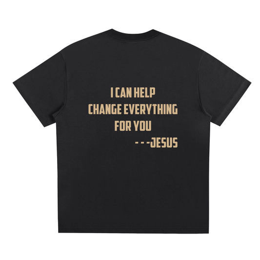 I Can Change Everything For You Brown T-Shirt